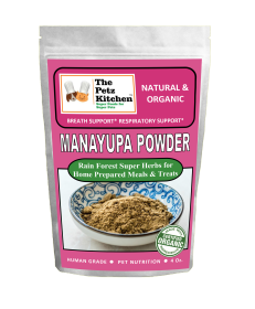 Manayupa Powder - Breath Support & Respiratory Support* The Petz Kitchen For Dogs & Cats* (size: 4 Oz. Bag)